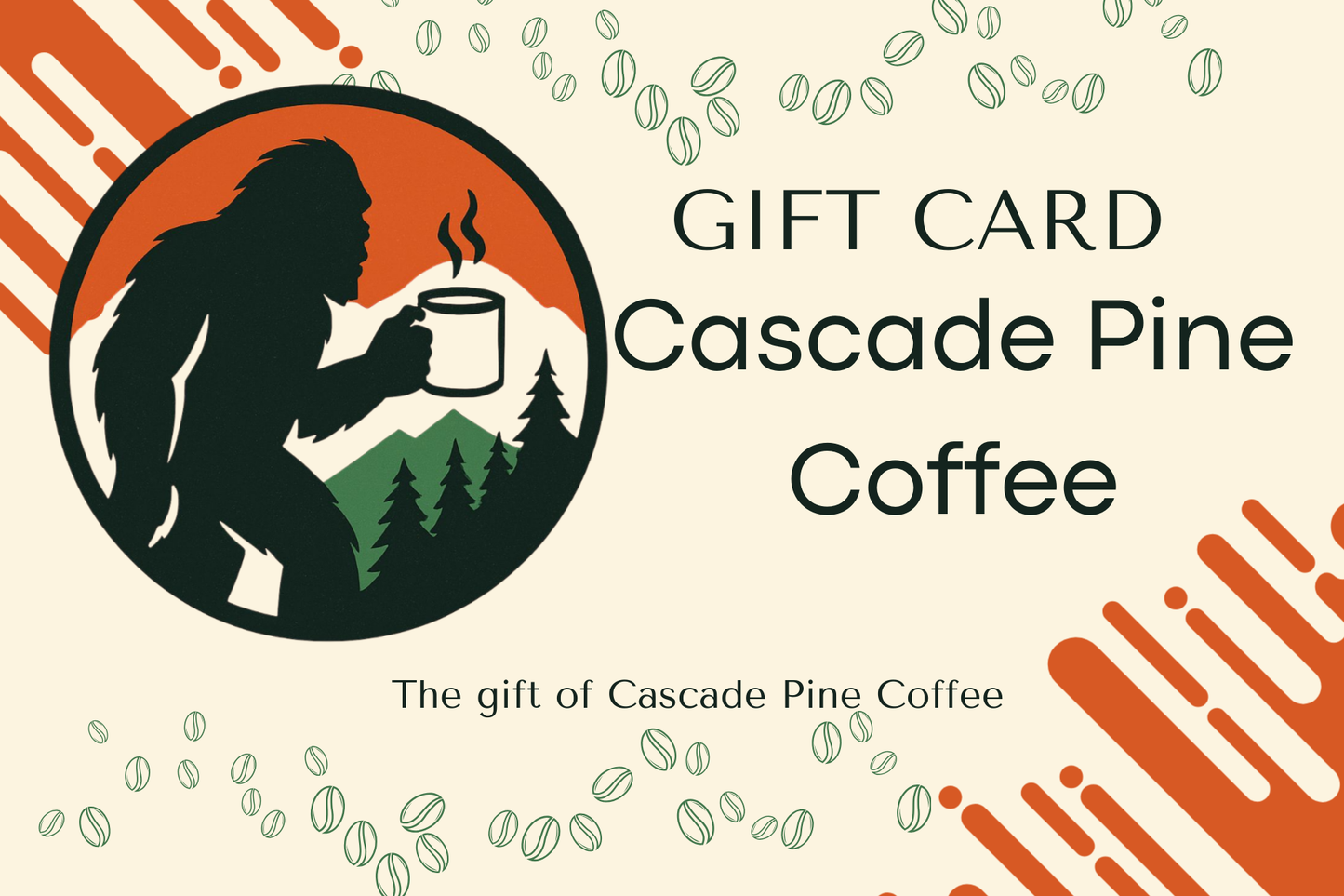 Cascade Pine Coffee Co. Gift Card